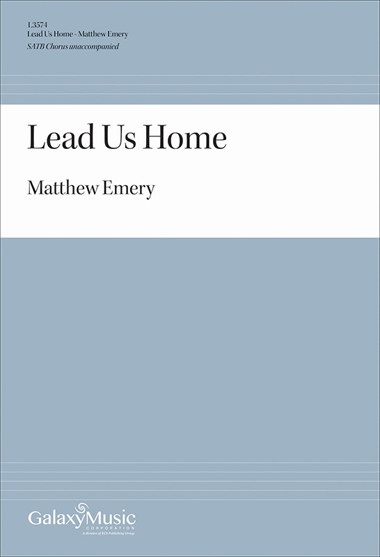 Matthew Emery composer Lead Us Home